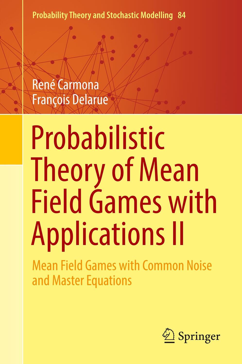 Cover: 9783319564357 | Probabilistic Theory of Mean Field Games with Applications II | Buch