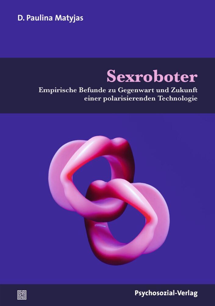 Cover: 9783837931921 | Sexroboter | D. Paulina Matyjas | Taschenbuch | 196 S. | Deutsch
