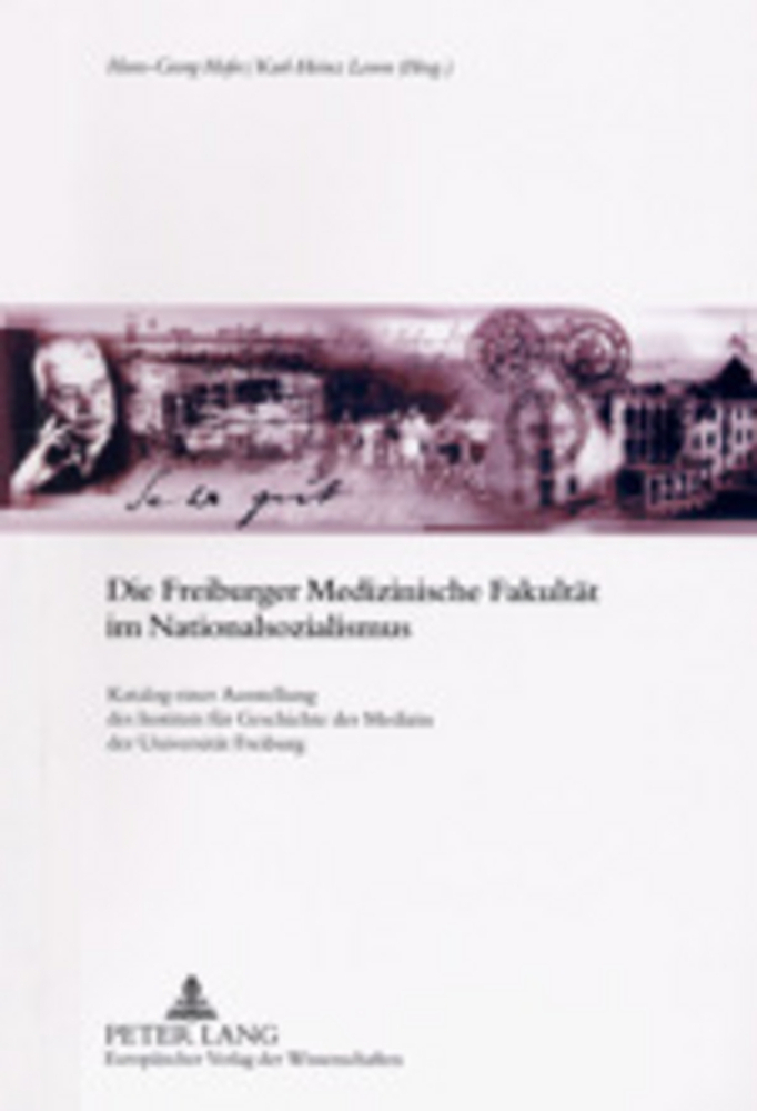 Cover: 9783631505762 | Die Freiburger Medizinische Fakultät im Nationalsozialismus | Buch