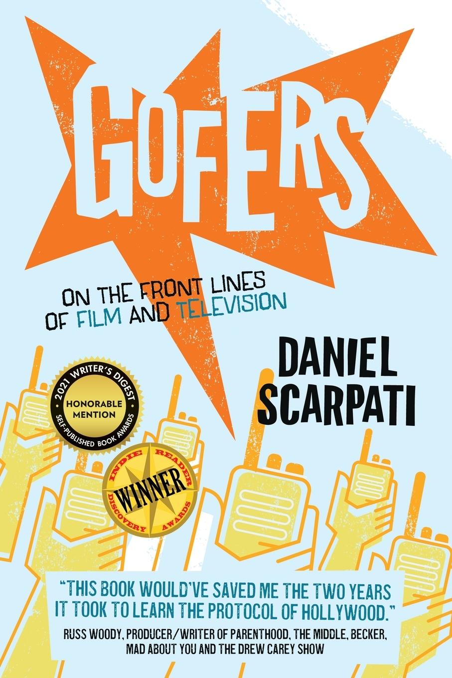 Cover: 9780578762609 | Gofers | On the Front Lines of Film and Television | Daniel Scarpati