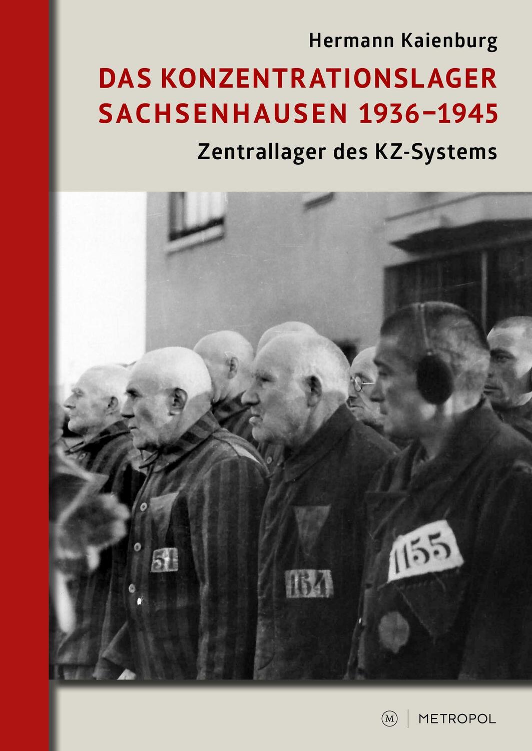 Cover: 9783863315481 | Das Konzentrationslager Sachsenhausen 1936-1945 | Hermann Kaienburg