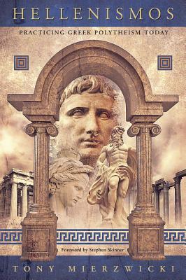 Cover: 9780738725932 | Hellenismos | Practicing Greek Polytheism Today | Tony Mierzwicki