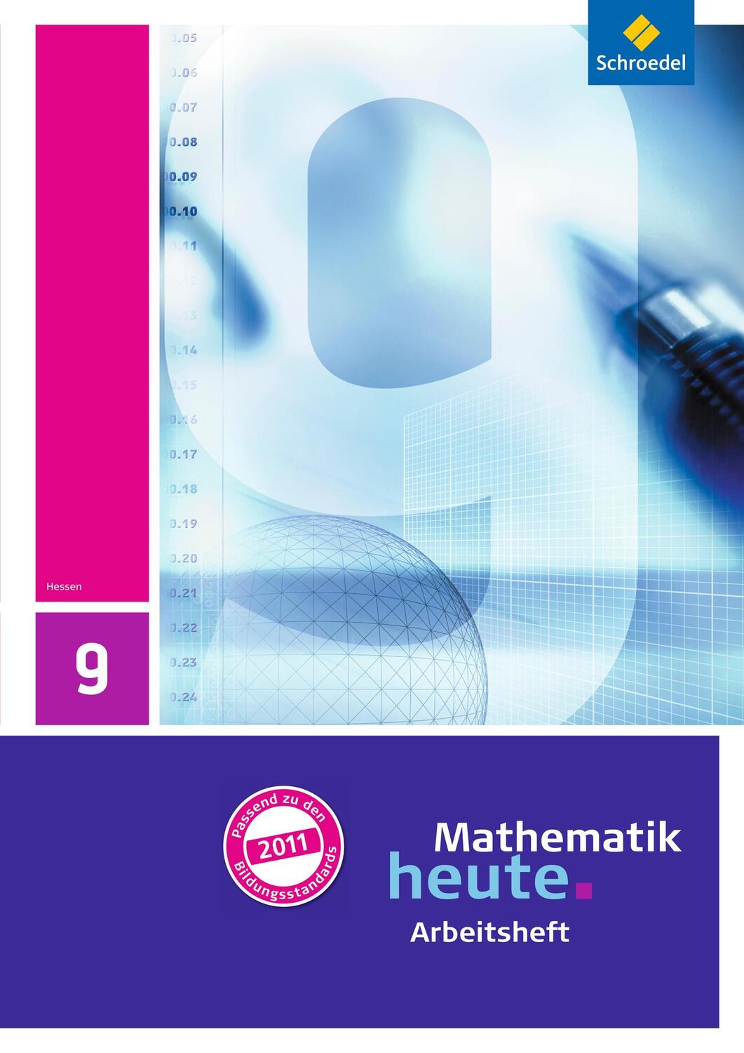 Cover: 9783507831568 | Mathematik heute 9. Arbeitsheft mit Lösungen. Hessen | Ausgabe 2011
