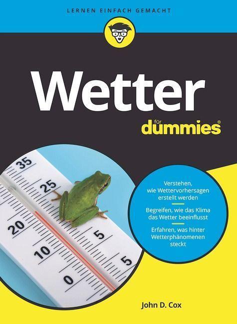 Cover: 9783527719488 | Wetter für Dummies | John D. Cox | Taschenbuch | für Dummies | Deutsch