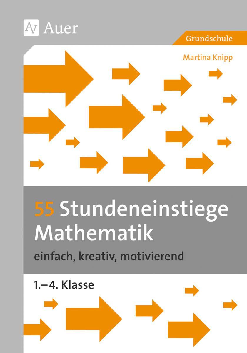 Cover: 9783403067016 | 55 Stundeneinstiege Mathematik | Martina Knipp | Broschüre | Deutsch
