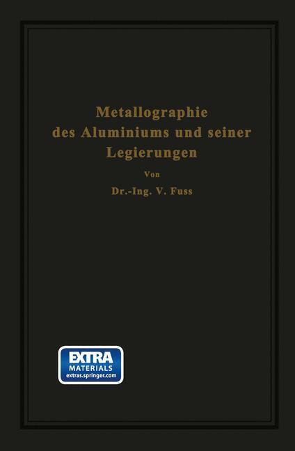 Cover: 9783642504297 | Metallographie des Aluminiums und seiner Legierungen | V. Fuß | Buch