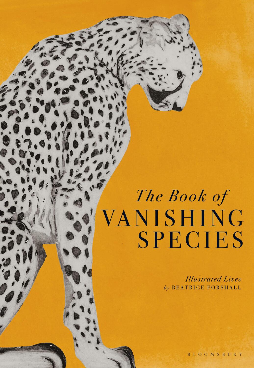 Cover: 9781526623775 | The Book of Vanishing Species | Illustrated Lives | Buch | Hardback