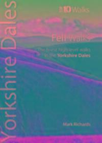 Cover: 9781908632340 | Fell Walks | The Finest High-Level Walks in the Yorkshire Dales | Buch