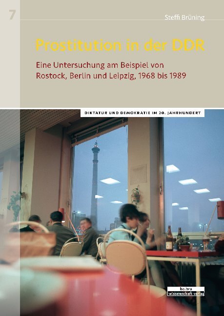 Cover: 9783954102174 | Prostitution in der DDR | Steffi Brüning | Taschenbuch | 320 S. | 2020