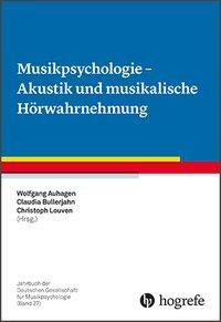 Cover: 9783801728571 | Musikpsychologie - Akustik und musikalische Hörwahrnehmung | Buch