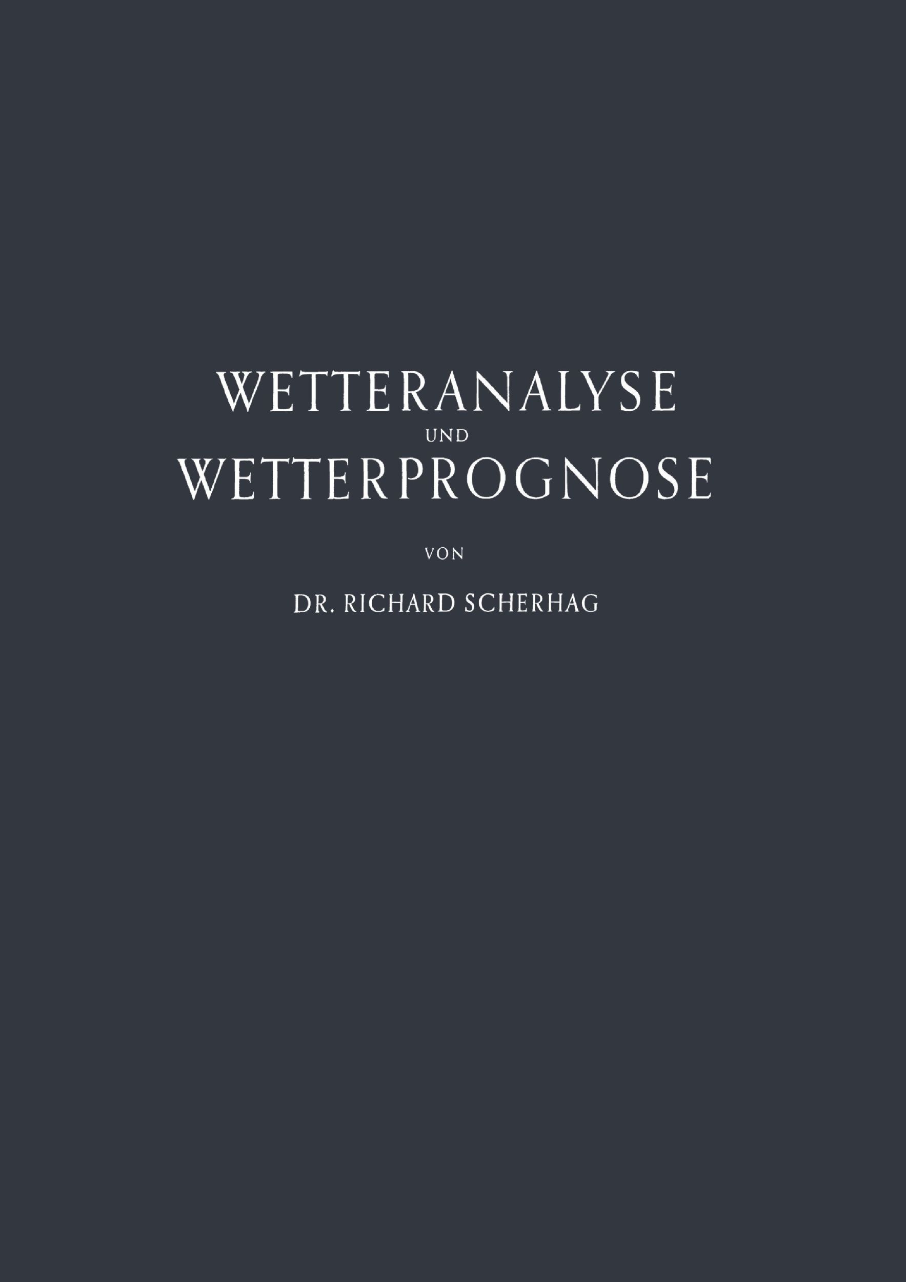 Cover: 9783642492365 | Neue Methoden der Wetteranalyse und Wetterprognose | Richard Scherhag