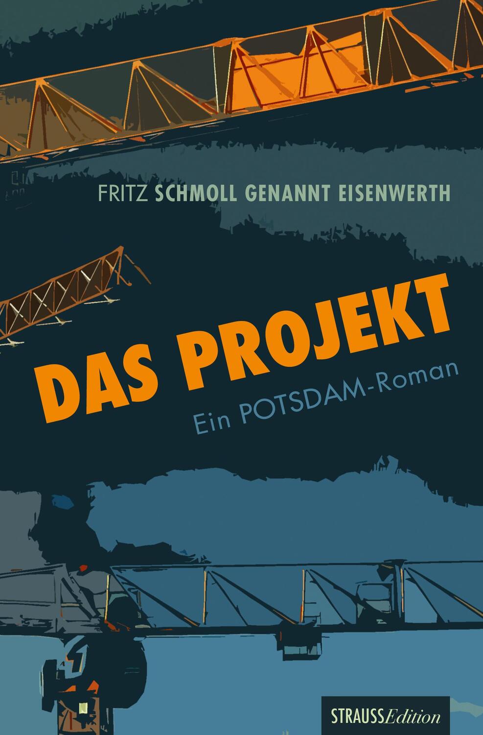 Cover: 9783943713336 | Das Projekt | Ein Potsdam Roman | Fritz Schmoll genannt Eisenwerth