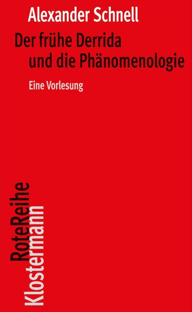 Cover: 9783465045731 | Der frühe Derrida und die Phänomenologie | Eine Vorlesung | Schnell