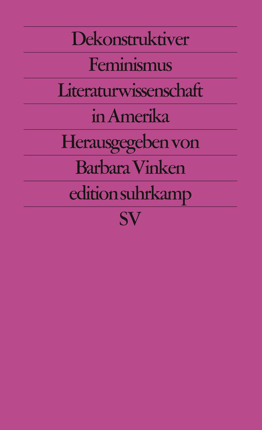 Cover: 9783518116784 | Dekonstruktiver Feminismus | Literaturwissenschaft in Amerika. | Buch