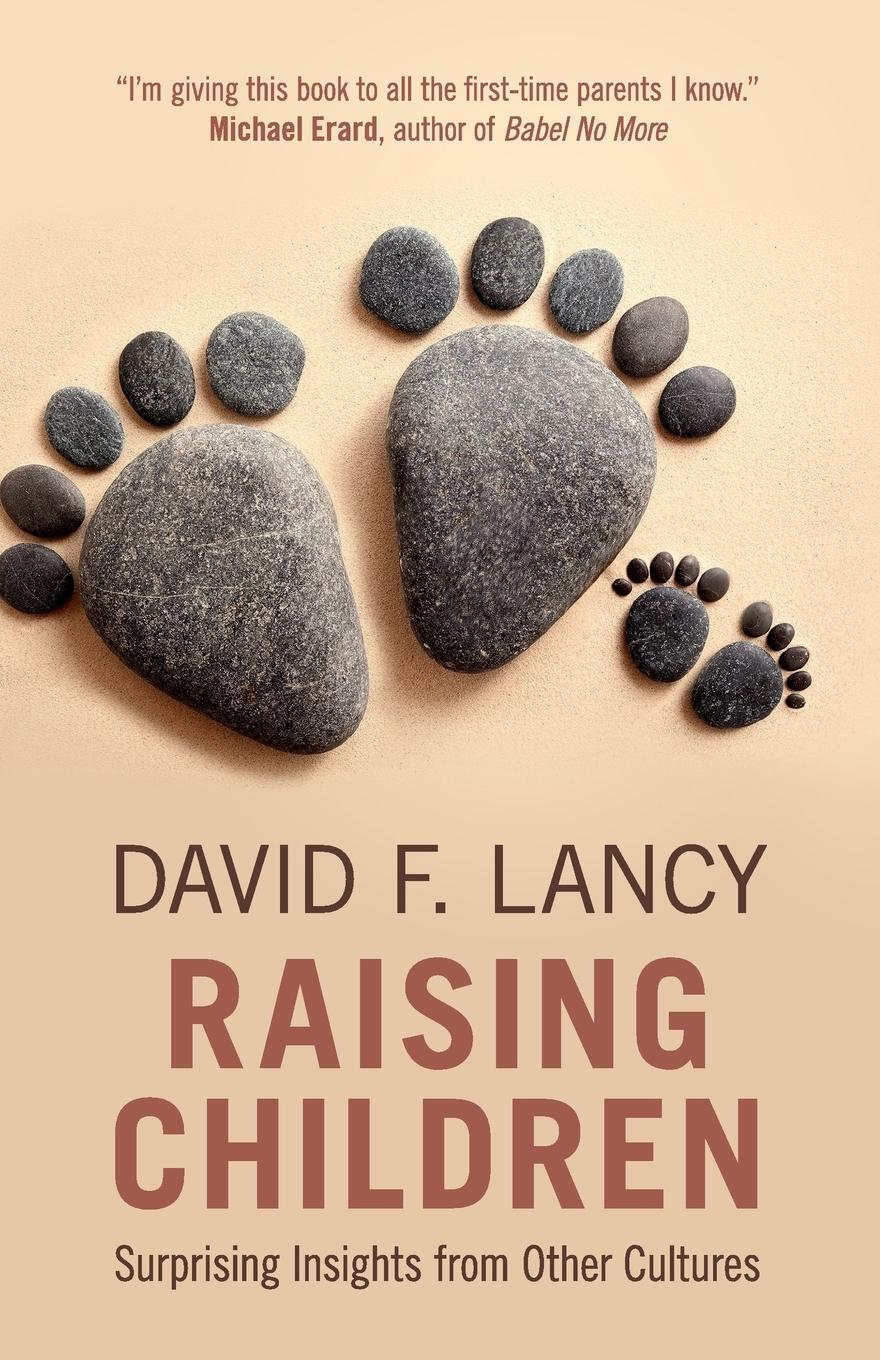 Cover: 9781108400305 | Raising Children | David F. Lancy | Taschenbuch | Paperback | Englisch