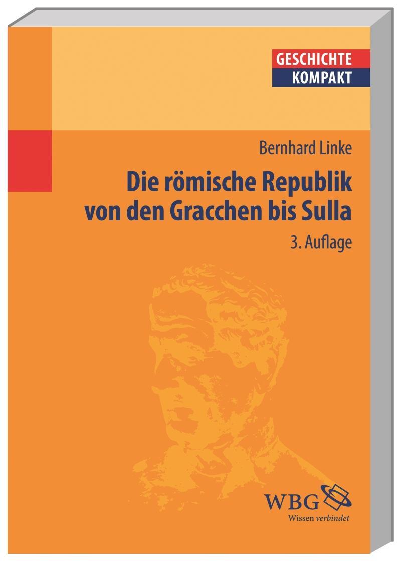 Cover: 9783534267132 | Die Römische Republik von den Gracchen bis Sulla | Bernhard Linke | X