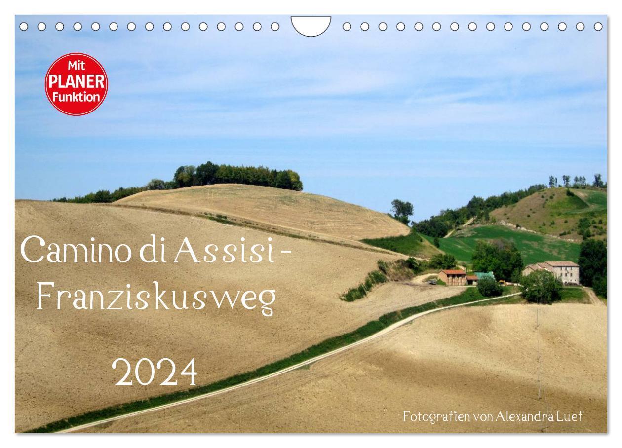 Cover: 9783383304590 | Camino di Assisi - Franziskusweg (Wandkalender 2024 DIN A4 quer),...