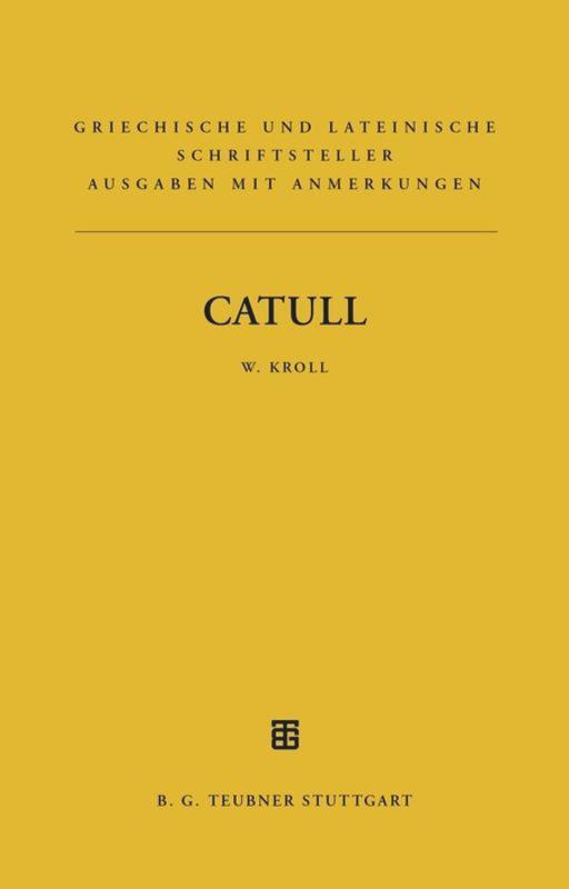 Cover: 9783598740015 | Catull | Lateinischer Text mit deutschsprachigen Anmerkungen | Kroll