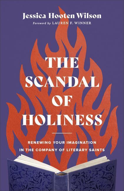 Cover: 9781587435249 | The Scandal of Holiness - Renewing Your Imagination in the Company...