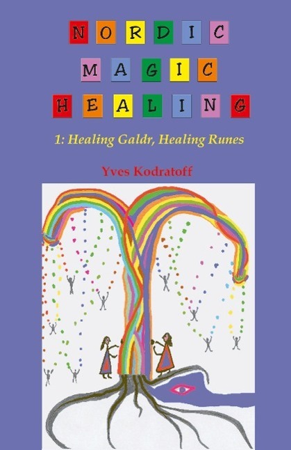 Cover: 9781581125733 | Nordic Magic Healing | 1: Healing Galdr, Healing Runes | Kodratoff
