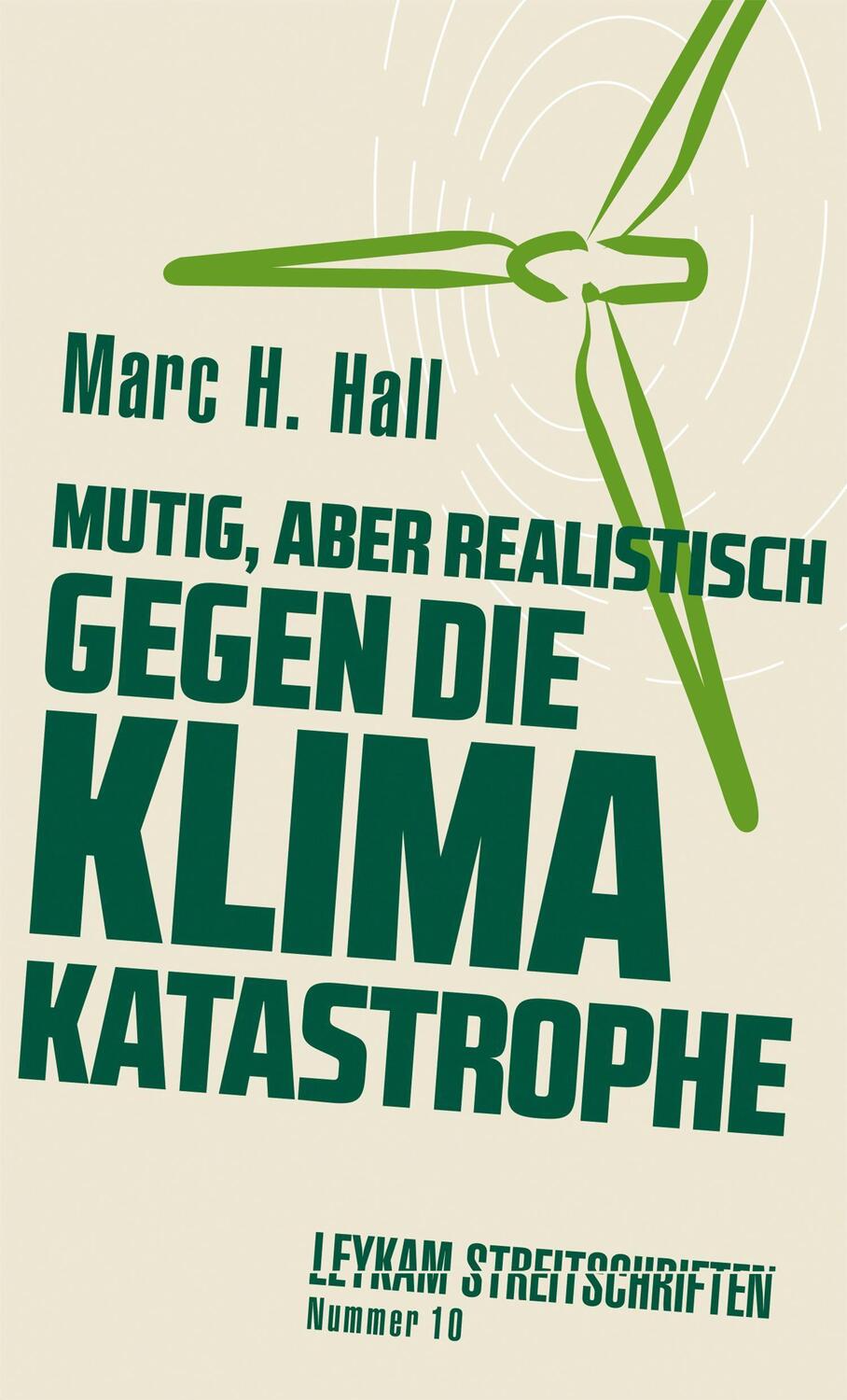 Cover: 9783701181940 | Mutig, aber realistisch gegen die Klimakatastrophe | Marc H. Hall