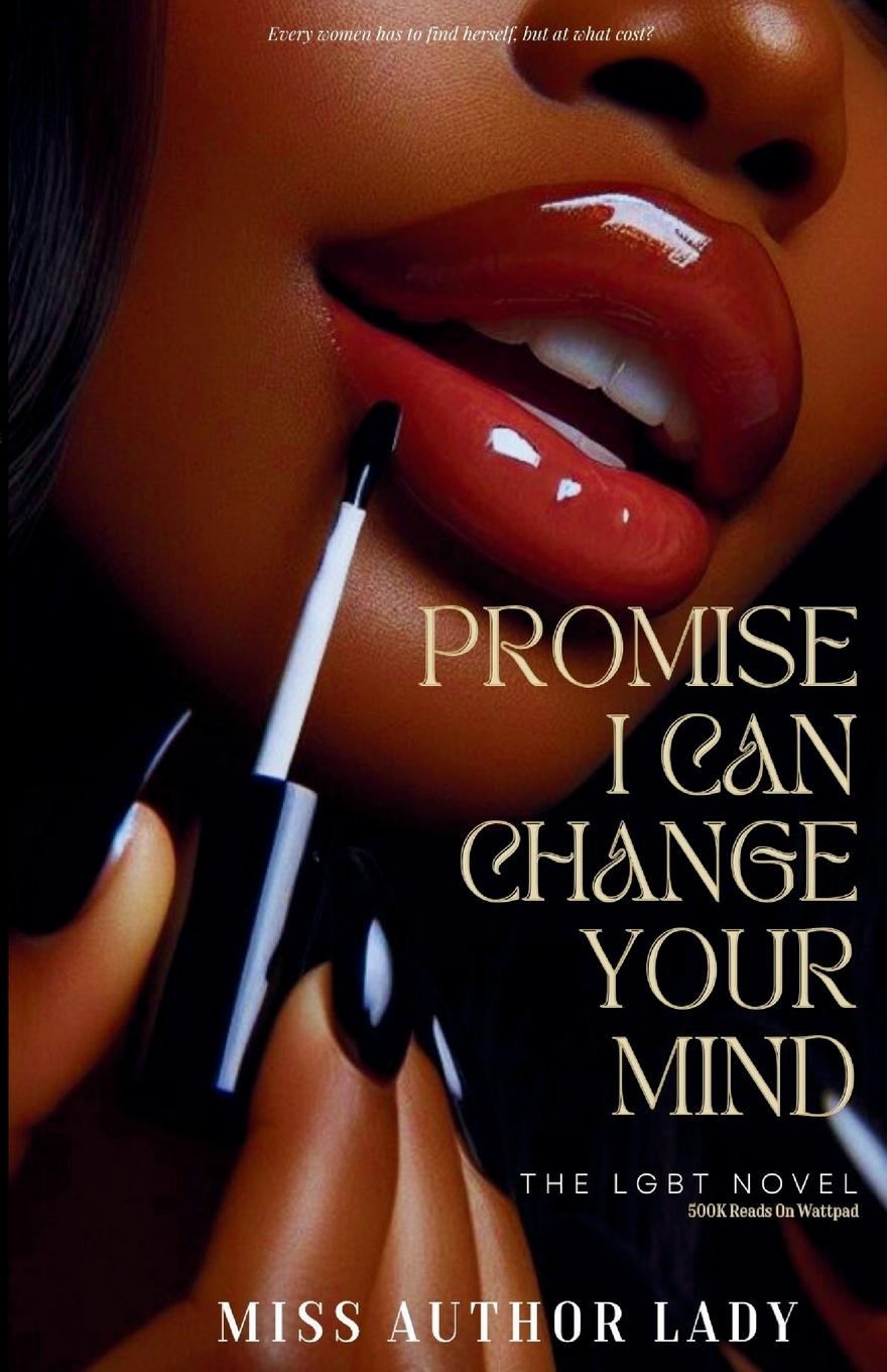 Cover: 9798218369866 | Promise I Can Change Your Mind | Miss Author Lady | Taschenbuch | 2024