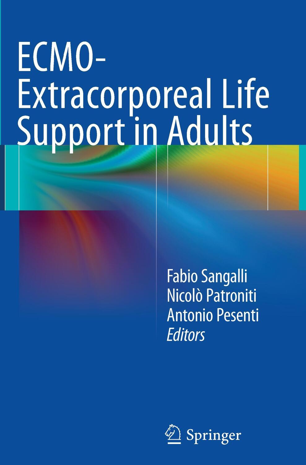 Cover: 9788847058514 | ECMO-Extracorporeal Life Support in Adults | Fabio Sangalli (u. a.)
