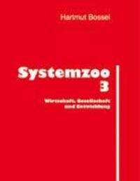 Cover: 9783833412417 | Systemzoo 3 | Wirtschaft, Gesellschaft und Entwicklung | Bossel | Buch