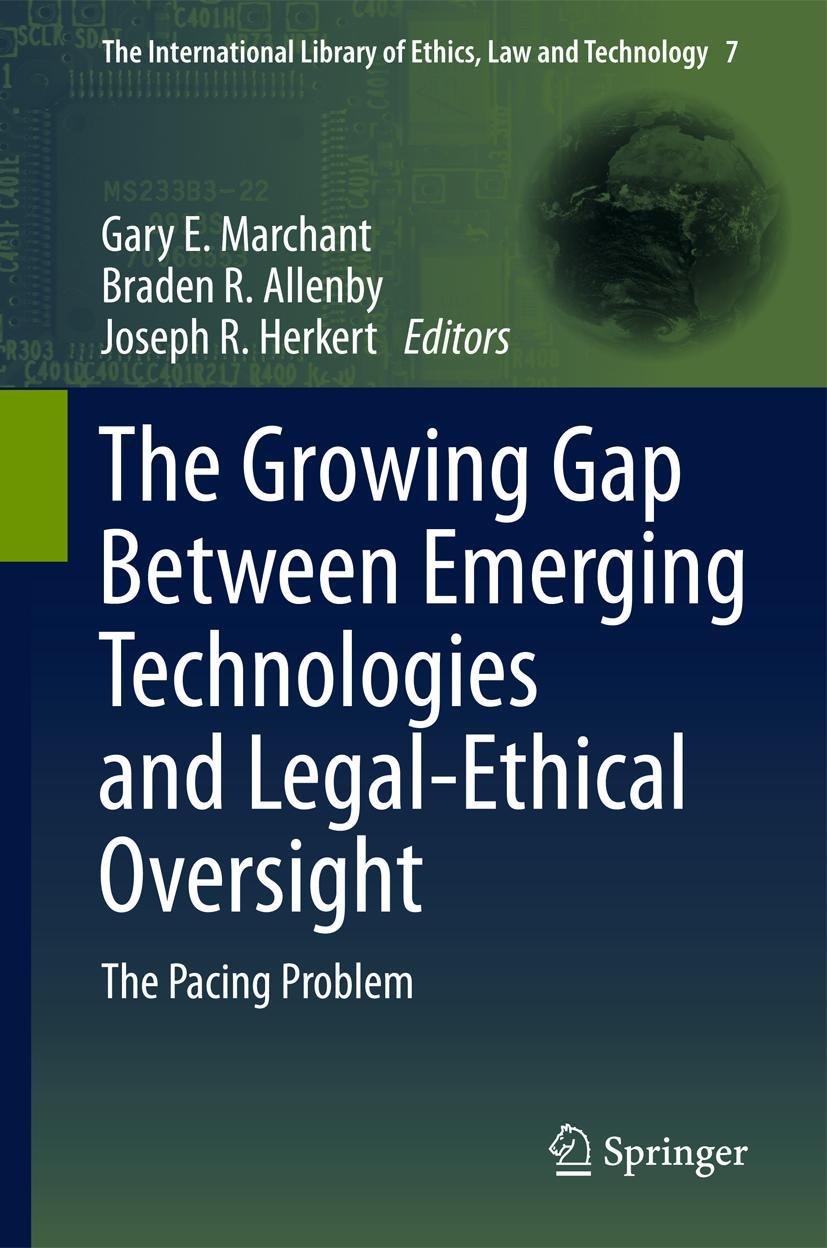 Cover: 9789400713550 | The Growing Gap Between Emerging Technologies and Legal-Ethical...