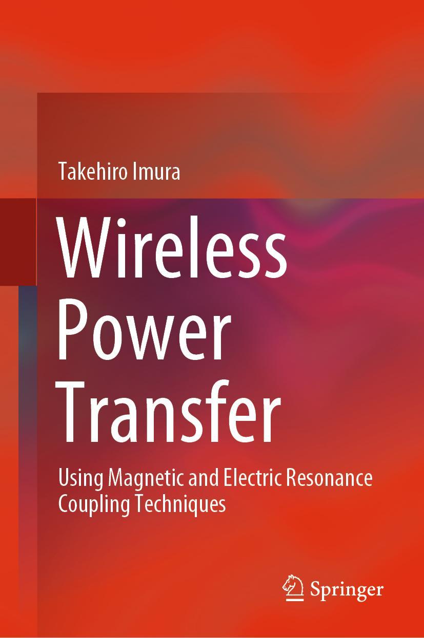 Cover: 9789811545795 | Wireless Power Transfer | Takehiro Imura | Buch | xiii | Englisch