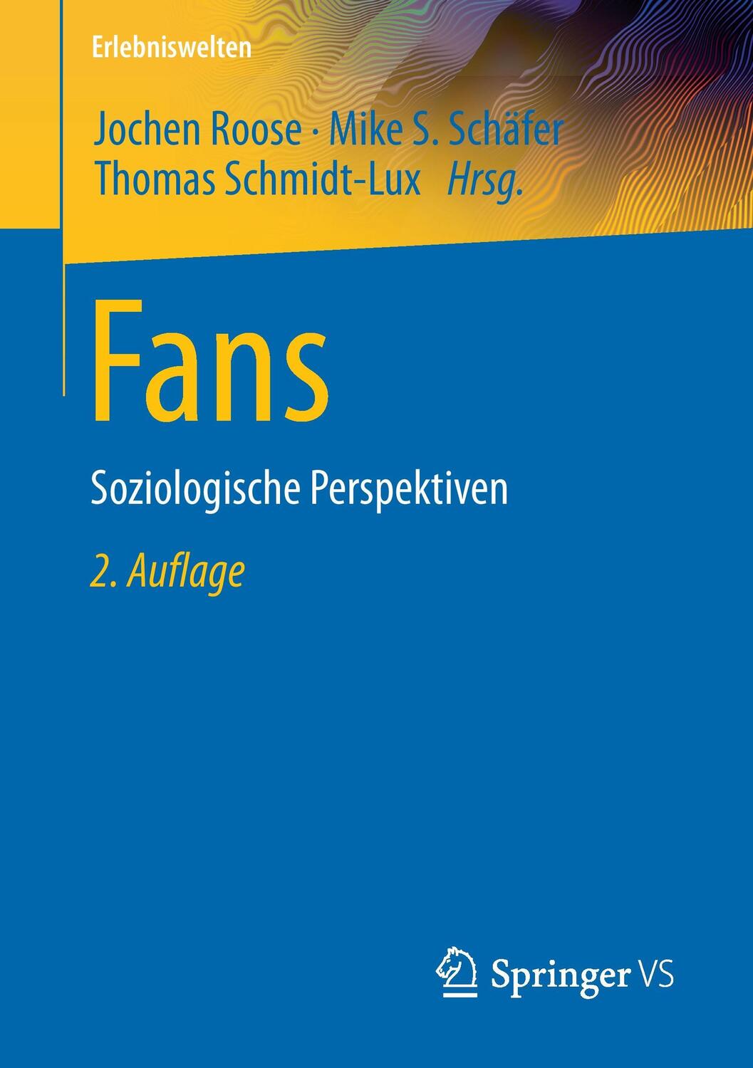 Cover: 9783658175191 | Fans - Soziologische Perspektiven | Jochen Roose (u. a.) | Taschenbuch