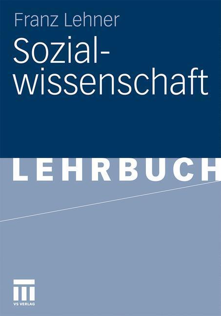 Cover: 9783531174068 | Sozialwissenschaft | Franz Lehner | Taschenbuch | Deutsch | 2010