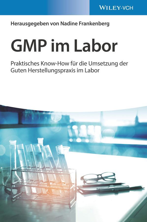 Cover: 9783527348541 | GMP im Labor | Nadine Frankenberg | Buch | XIV | Deutsch | 2022