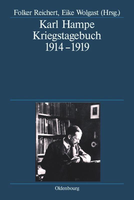 Cover: 9783486584042 | Karl Hampe | Kriegstagebuch 1914-1919 | Folker Reichert (u. a.) | Buch