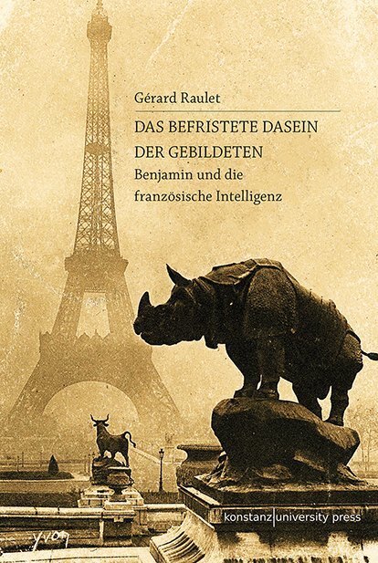 Cover: 9783835391222 | Das befristete Dasein der Gebildeten | Gérard Raulet | Buch | Deutsch