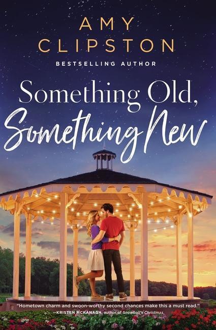 Cover: 9780785252962 | Something Old, Something New | A Sweet Contemporary Romance | Clipston