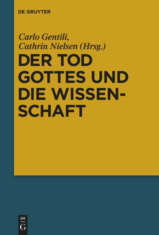 Cover: 9783110220742 | Der Tod Gottes und die Wissenschaft | Cathrin Nielsen (u. a.) | Buch