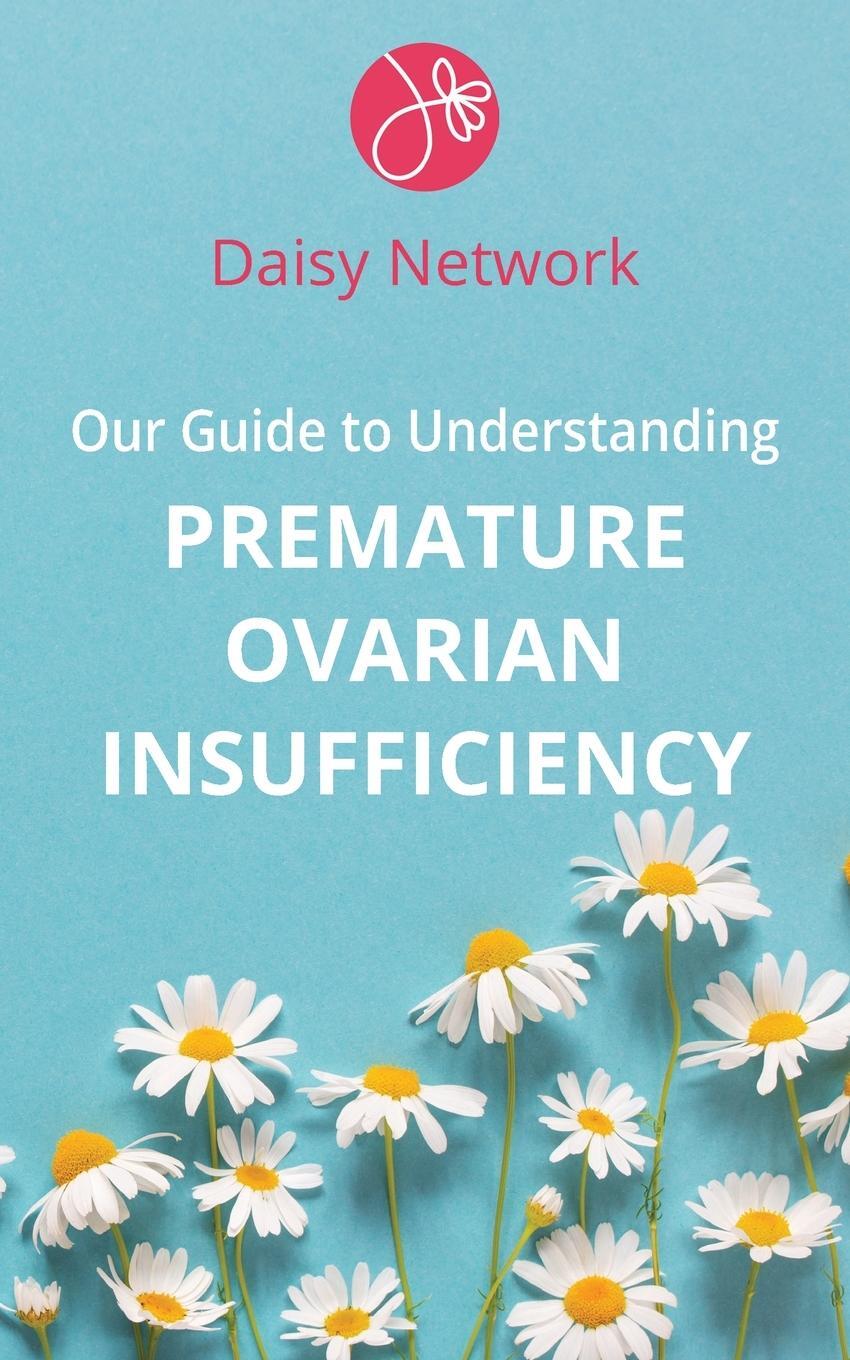 Cover: 9781839757419 | Our Guide to Understanding Premature Ovarian Insufficiency | Bennie