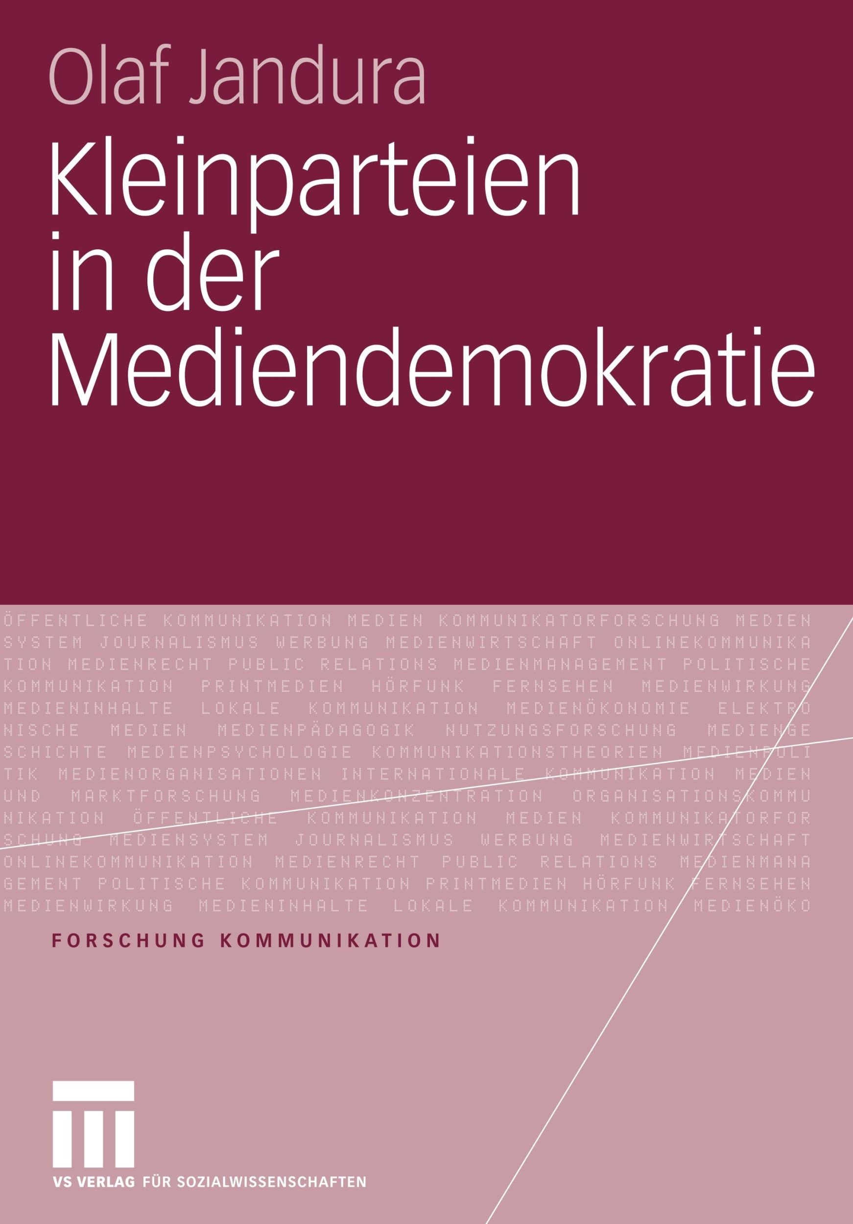 Cover: 9783531150185 | Kleinparteien in der Mediendemokratie | Olaf Jandura | Taschenbuch