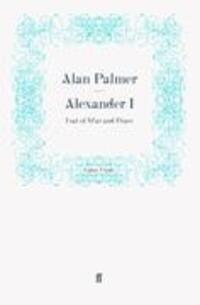 Cover: 9780571259625 | Alexander I | Taschenbuch | Paperback | 520 S. | Englisch | 2011