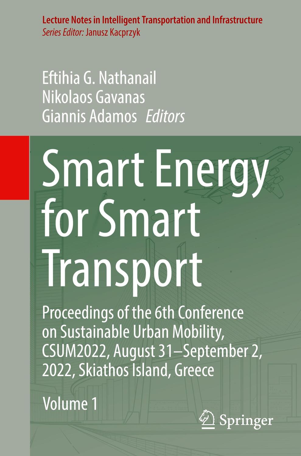 Cover: 9783031237201 | Smart Energy for Smart Transport | Eftihia G. Nathanail (u. a.) | Buch