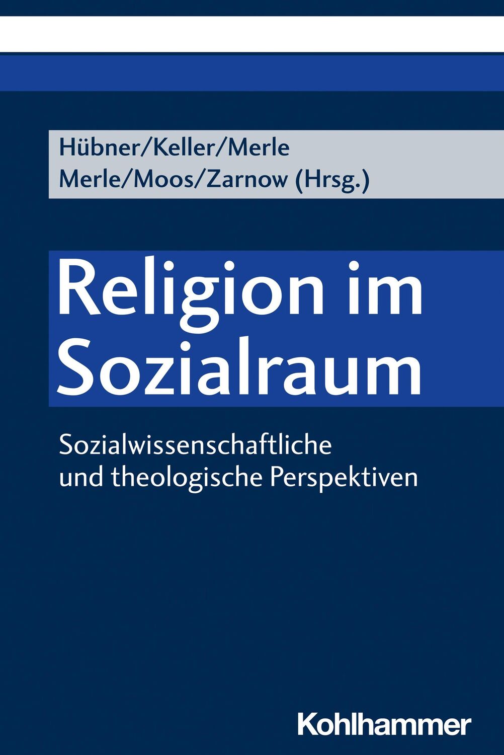 Cover: 9783170426382 | Religion im Sozialraum | Ingolf Hübner (u. a.) | Taschenbuch | 276 S.