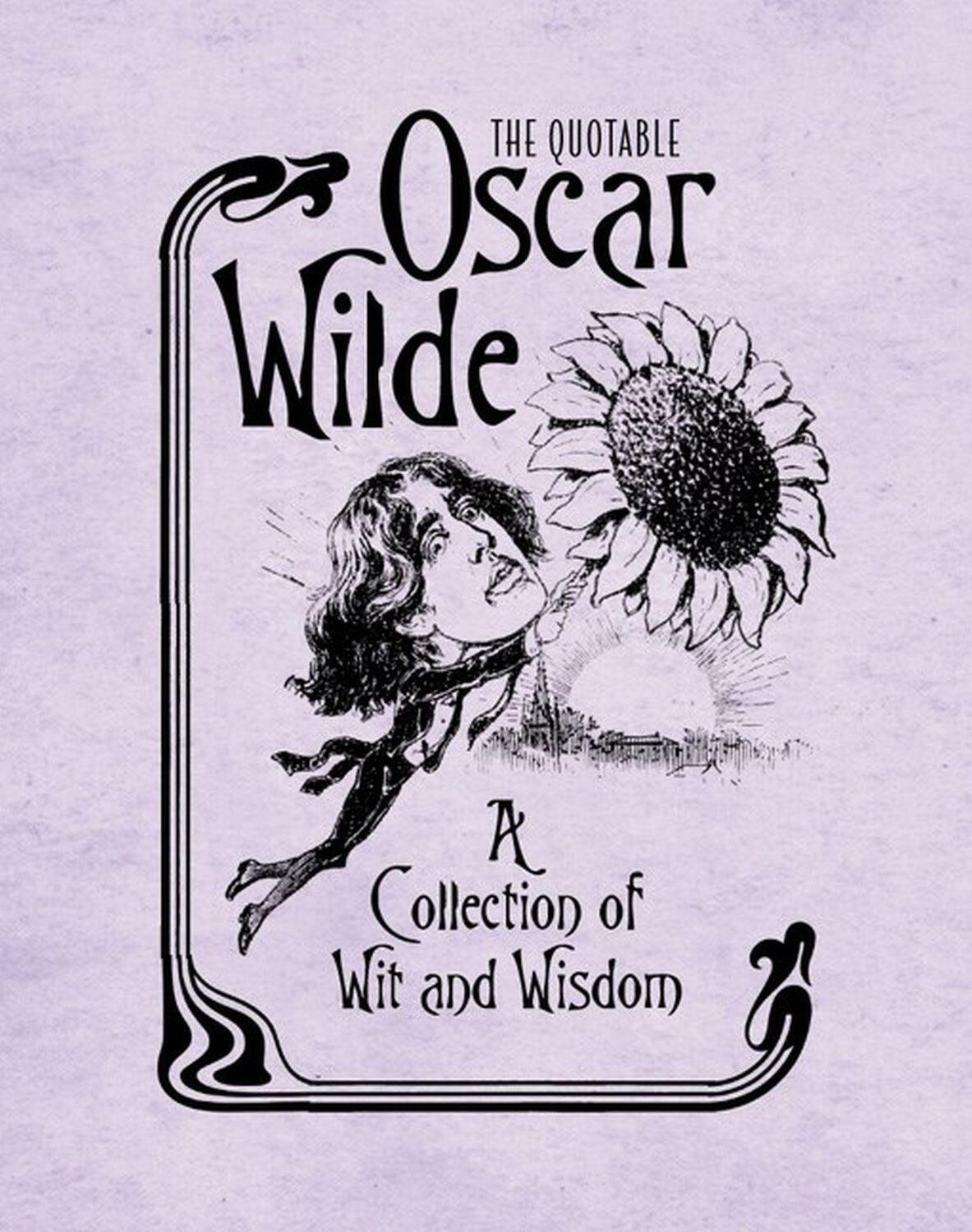 Cover: 9780762449828 | The Quotable Oscar Wilde | A Collection of Wit and Wisdom | Press