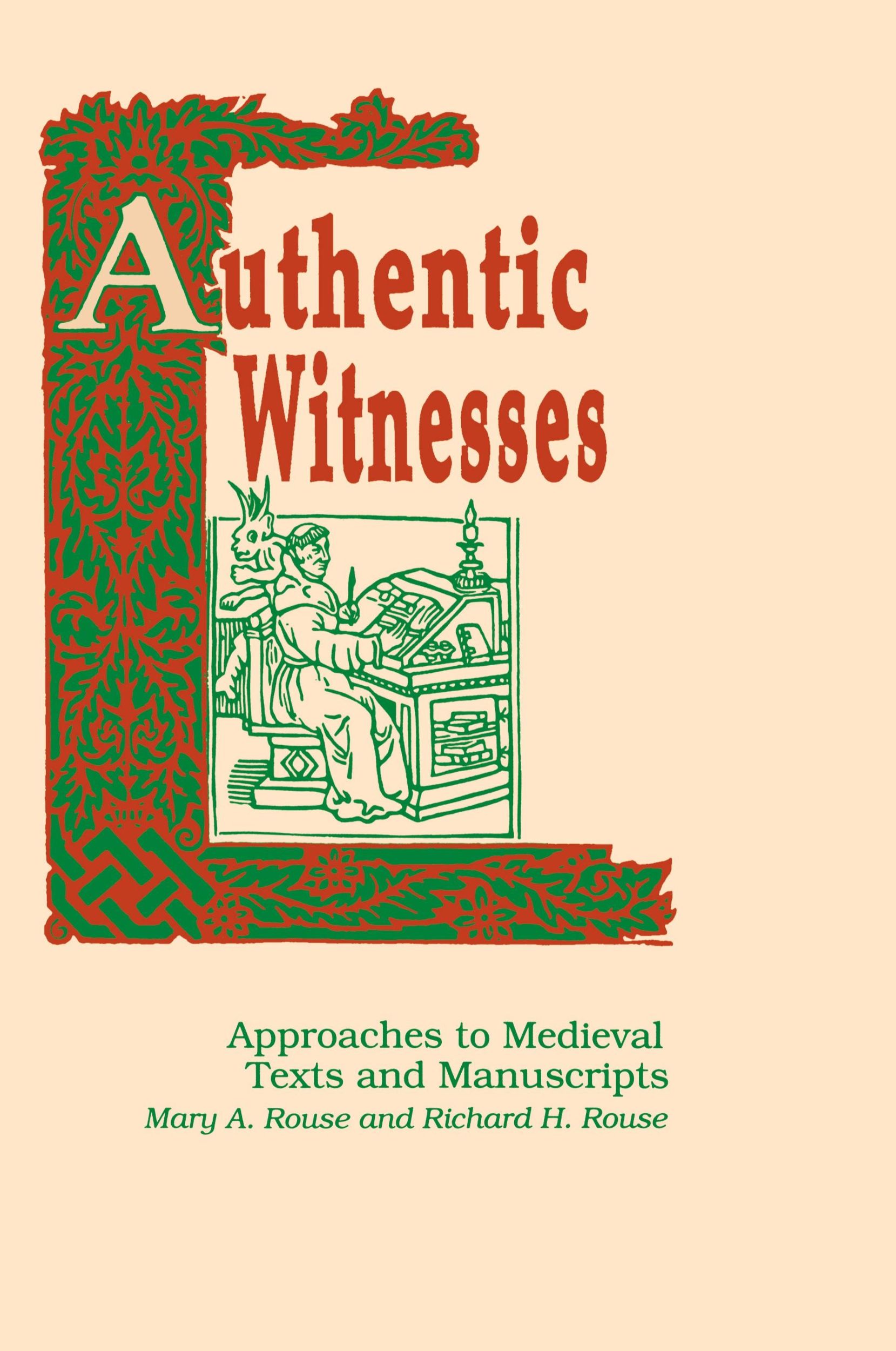 Cover: 9780268006235 | Authentic Witnesses | Approaches to Medieval Texts and Manuscripts