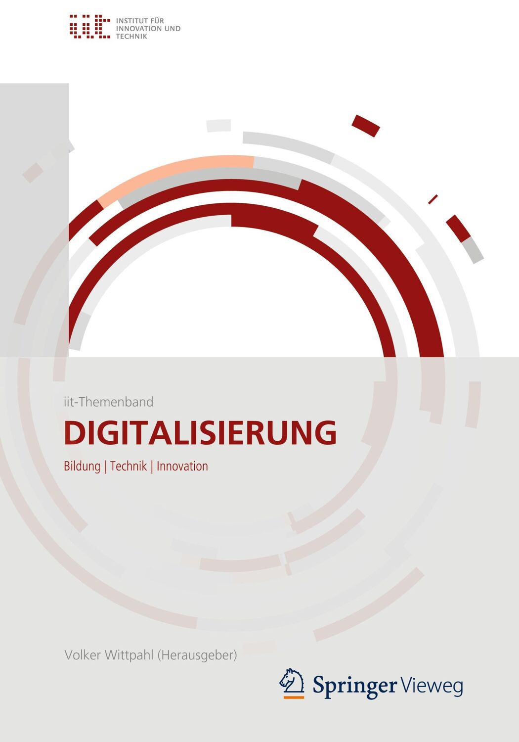 Cover: 9783662528532 | Digitalisierung | Bildung, Technik, Innovation | Volker Wittpahl | ix