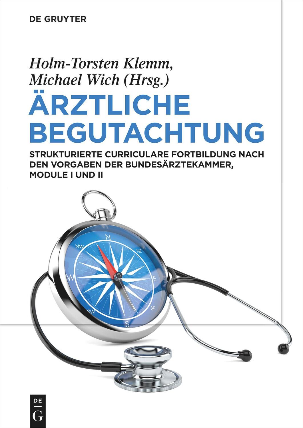 Cover: 9783110693355 | Ärztliche Begutachtung | Holm-Torsten Klemm (u. a.) | Buch | XXII