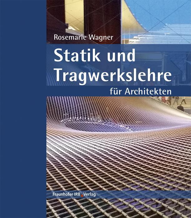 Cover: 9783738803501 | Statik und Tragwerkslehre für Architekten. | Rosemarie Wagner | Buch