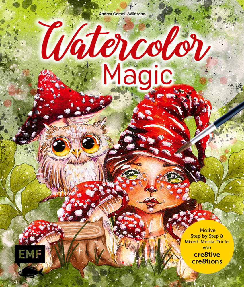 Cover: 9783745906752 | Watercolor Magic | Andrea Gomoll-Wünsche | Buch | 128 S. | Deutsch