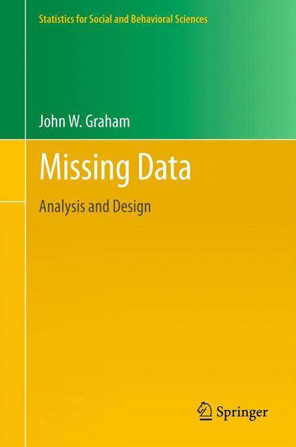 Bild: 9781489995735 | Missing Data | Analysis and Design | John W. Graham | Taschenbuch