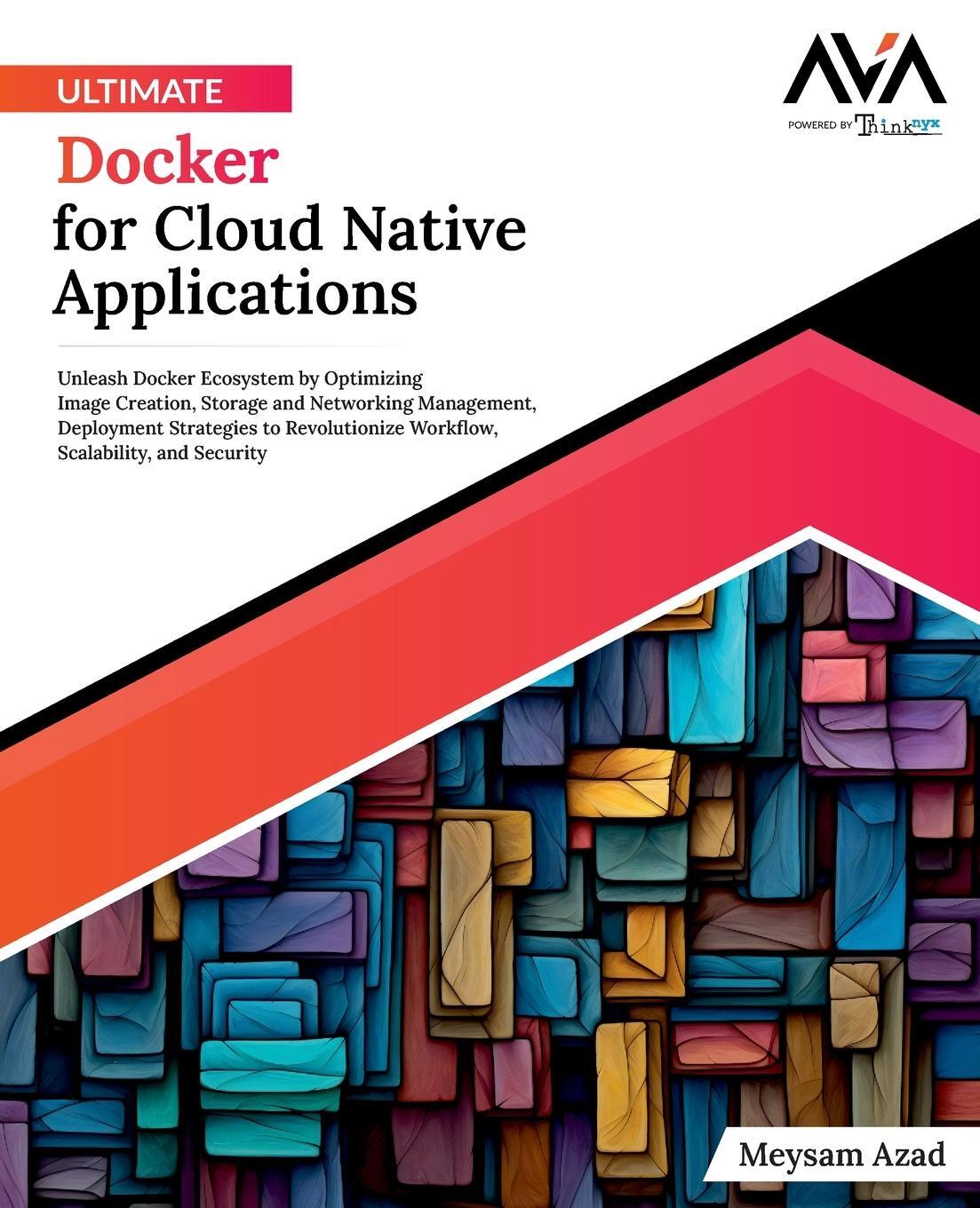 Cover: 9788196815127 | Ultimate Docker for Cloud Native Applications | Meysam Azad | Buch